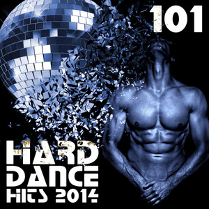 Hard Dance 101 Hard Dance Hits 2014