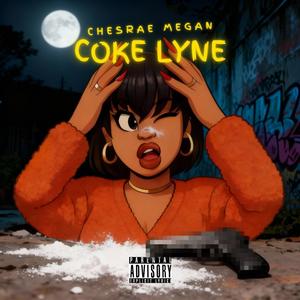 Coke Lyne (Explicit)