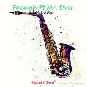 I Love Sax (Extended Mix|feat. Mr, Dvis)