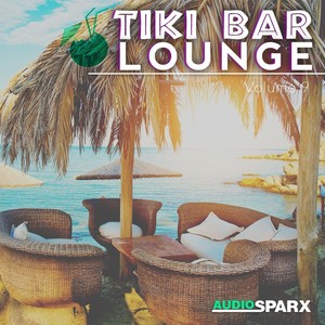 Tiki Bar Lounge Volume 9