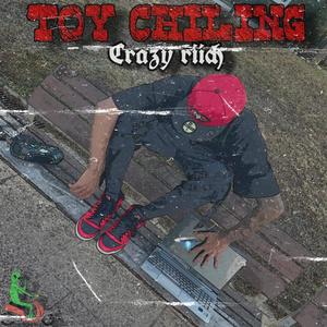 Toy Chiling (Explicit)