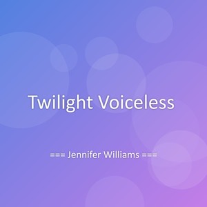 Twilight Voiceless