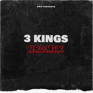 3 KINGS (feat. Young Kiwi & Keijoe) (NRDMIX|Explicit)