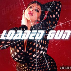 LOADED GUN (Explicit)