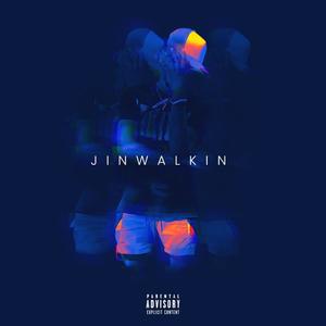 JIN'WALK-IN freestylin' (feat. JINWALKER) (Explicit)