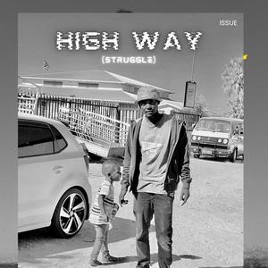 High way (struggle) (feat. Bance & white king)