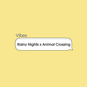 Rainy Nights X Animal Crossing