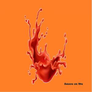 Sauce on Me(feat. VQ & Jay2Rich)