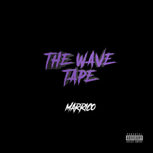 The Wave Tape (Explicit)