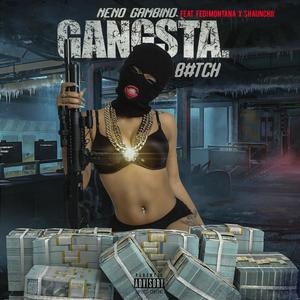 Gangsta ***** (feat. ShaunChii & Fedi Montana) [Explicit]