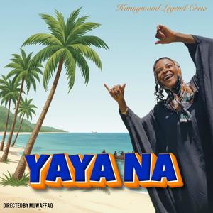 Yaya Na (Explicit)