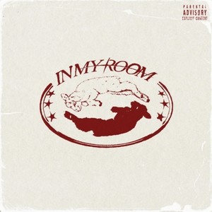 In My Room (Explicit)
