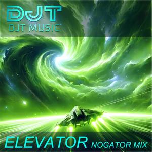 ELEVATOR (NOGATOR RADIO MIX)