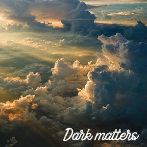 Dark Matters