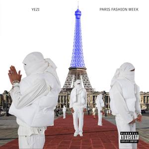 Paris Fashion Week (Explicit)