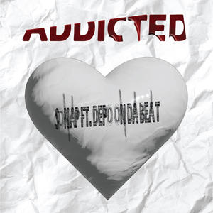 Addicted (feat. Depo On Da Beat) (Explicit)