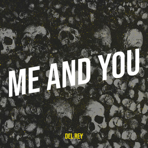 Me and You (Explicit)