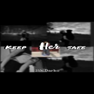 Keep Her Safe (Explicit)