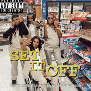 SET IT OFF (Explicit)