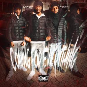Comin For Everything (feat. 3playamell) (Explicit)