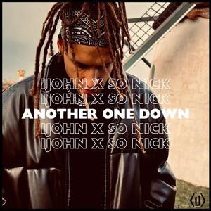 Another One Down (feat. So Nick) [Explicit]