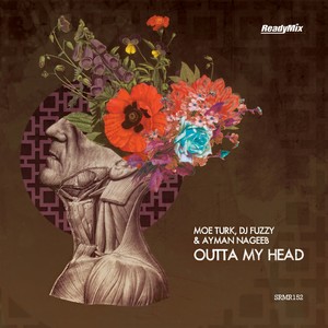 Moe Turk - Outta My Head (Original Mix)