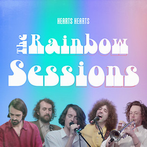 Hearts Hearts - Rub My Eyes (The Rainbow Sessions)
