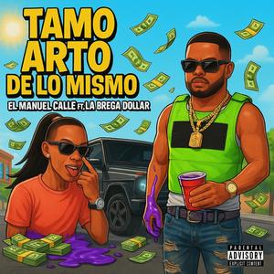 Harto De Lo Mismo (feat. El Manuel Calle & Tolo Desaparacelo)