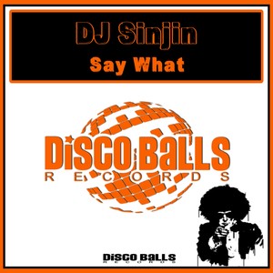 Say What (Original Mix)