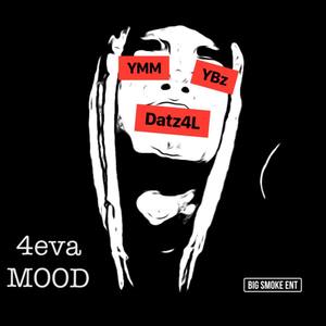 4eva MOOD (Explicit)