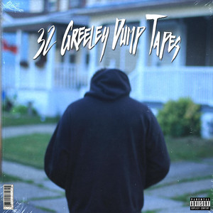 32 Greeley Dump Tapes (Explicit)