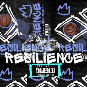 Resilience (sped up) [Explicit]