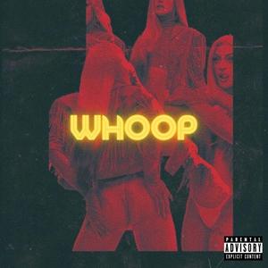 WHOOP! (Explicit)