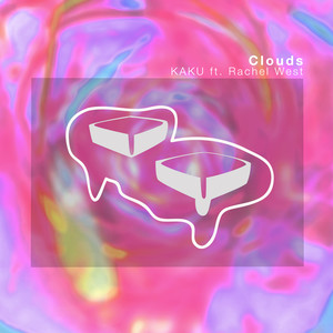 Clouds (feat. Rachel West)