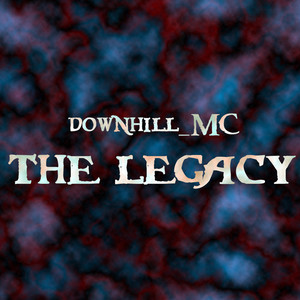 去qq音乐查看歌手与专辑歌手 downhill mc专辑 legacy去qq音乐看推荐视频更多精