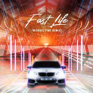 Fast Life (Remix + Radio Edit)