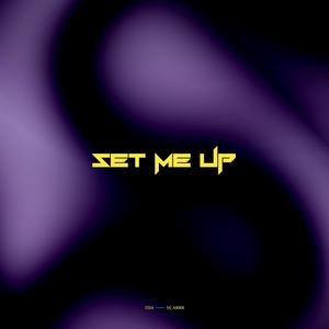 Set me up(feat. Tda) (Explicit)