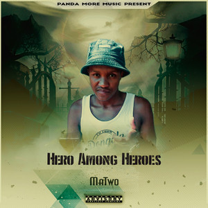 Hero Among Heroes (Explicit)