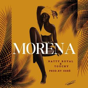 Morena (feat. Touchy) (Explicit)