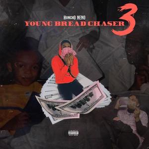 Young Bread Chaser 3 (Explicit)