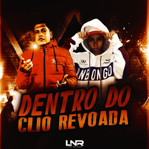 Dentro Do Clio Revoada (Explicit)