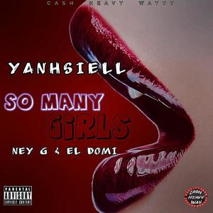 So Many Girls (feat. ney g & Domi) [Explicit]