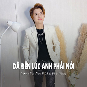 Đã Đến Lúc Anh Phải Nói (Ytmix)