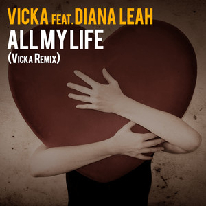 All My Life (Vicka Official Remix)