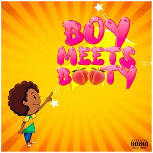 Boy Meets Booty (Explicit)