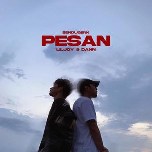 Pesan (feat. LilJoy & Dannie Ru$h)
