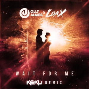 Wait For Me (KEKU Remix)