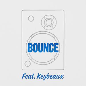 Bounce (feat. Keybeaux)