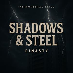 Shadows & Steel (Drill Type Beat)