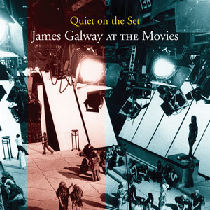 Quiet On The Set: James Galway At The Movies (詹姆斯·高威安静地坐着看电影)